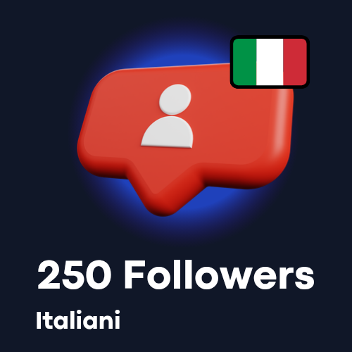250 Followers ITALIANI 🇮🇹
